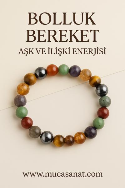 Bolluk Bereket, Aşk ve İlişki Enerjisi Özel Seri 10mm Bileklik