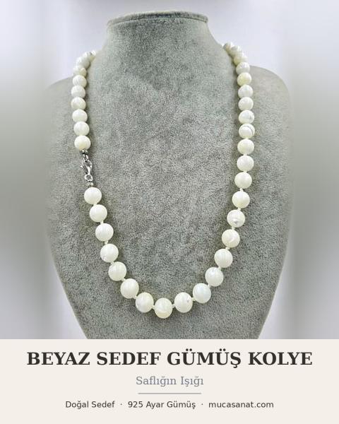 BEYAZ SEDEF GÜMÜŞ KOLYE — Saflığın Işığı, Arınmanın Özü 10mm/ 55cm