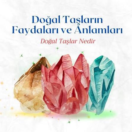 Doğal Taş Anlamları A'dan Z'ye: Taş Rehberi