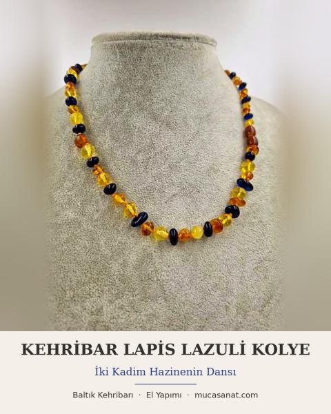 KEHRİBAR LAPİS LAZULİ KOLYE — İki Kadim Hazinenin Dansı
