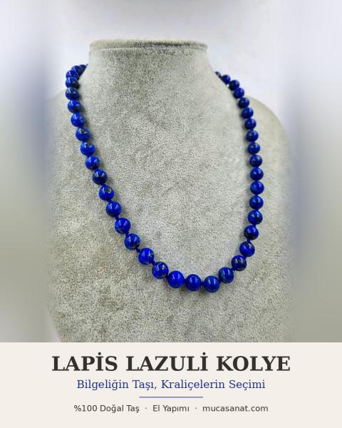 LAPİS LAZULİ KOLYE — Bilgeliğin Taşı, Kraliçelerin Seçimi